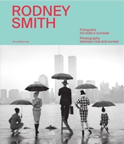 Buy Rodney Smith : Photography Between Real And Surreal