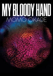 Buy Momo Okabe: My Bloody Hand