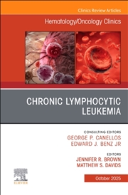 Buy Chronic Lymphocytic Leukemia, An Issue Of Hematology/Oncology Clinics Of North America : Volume 39-5