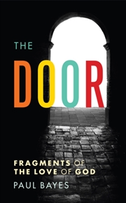 Buy The Door : Fragments Of The Love Of God