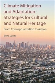 Buy Climate Mitigation And Adaptation Strategies For Cultural And Natural Heritage : From Conceptualizat