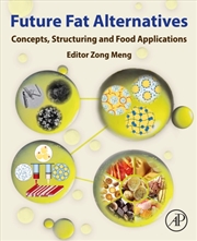 Buy Future Fat Alternatives : Concepts, Structuring And Food Application