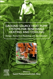 Buy Ground Source Heat Pump Systems For Renewable Heating And Cooling : Design, Numerical Modeling, And