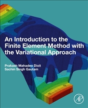 Buy An Introduction To The Finite Element Method With The Variational Approach