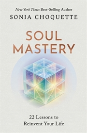 Buy Soul Mastery : 22 Lessons To Reinvent Your Life