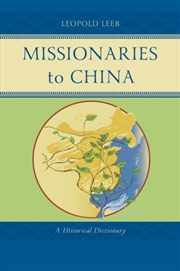 Buy Missionaries To China : A Historical Dictionary