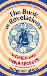 Buy The Book Of Revelations : Women And Their Secrets From The 1950S To The Present Day