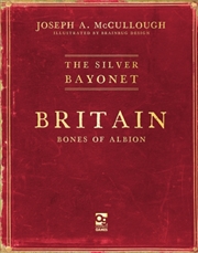 Buy The Silver Bayonet: Britain: Bones Of Albion