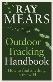 Buy Outdoor Tracking Handbook : How To Find Anything In The Wild