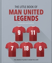 Buy The Little Book Of Man United Legends