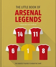 Buy The Little Book Of Arsenal Legends
