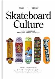 Buy Skateboard Culture : Skateboarding From The 1970S To Today
