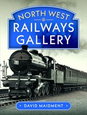 Buy North West Railways Gallery