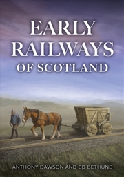 Buy Early Railways Of Scotland