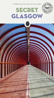 Buy Secret Glasgow Guide : A Guide To The Unusual And Unfamiliar