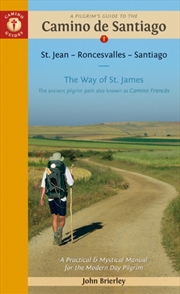 Buy A Pilgrim'S Guide To The Camino De Santiago (Camino Frances) : St. Jean Pied De Port • Santiago De C