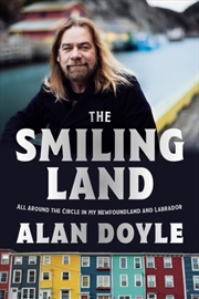 Buy The Smiling Land : All Around The Circle In My Newfoundland And Labrador
