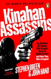 Buy Kinahan Assassins : The Ruthless Hit Squads Who Brought Terror To Dublin Streets And How They Were S