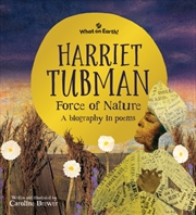 Buy Harriet Tubman, Force Of Nature : A Biography In Poems