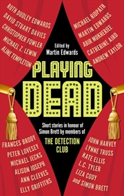 Buy Playing Dead : Short Stories By Members Of The Detection Club