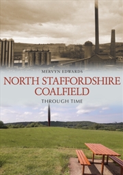 Buy North Staffordshire Coalfield Through Time