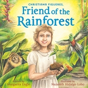 Buy Christiana Figueres, Friend Of The Rainforest