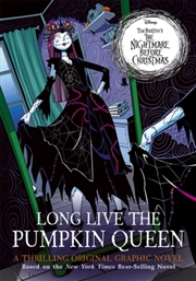 Buy Disney Tim Burton's The Nightmare Before Christmas: Long Live The Pumpkin Queen : The Graphic Novel