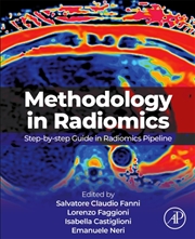 Buy Methodology In Radiomics : Step-By-Step Guide In Radiomics Pipeline