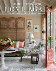 Buy Home Again : A Return To Gracious Interiors