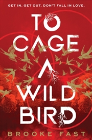 Buy To Cage A Wild Bird