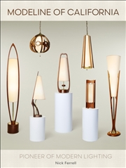 Buy Modeline Of California : Pioneer Of Modern Lighting