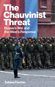 Buy The Chauvinist Threat : Russia'S War And The West'S Response