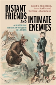 Buy Distant Friends And Intimate Enemies : A History Of American-Russian Relations