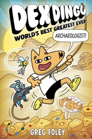 Buy Dex Dingo: World's Best Greatest Ever Archaeologist