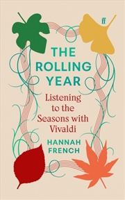 Buy The Rolling Year : Listening To The Seasons With Vivaldi