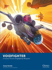 Buy Voidfighter : A Science Fiction Dogfighting Wargame