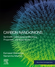 Buy Carbon Nano-Onions : Synthesis, Computational Modeling, Properties, And Applications