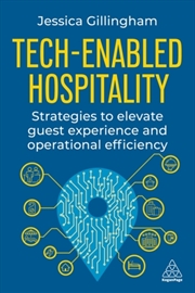 Buy Tech-Enabled Hospitality : Strategies To Elevate Guest Experience And Operational Efficiency