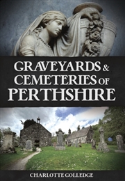 Buy Graveyards And Cemeteries Of Perthshire