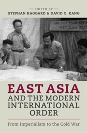 Buy East Asia And The Modern International Order : From Imperialism To The Cold War