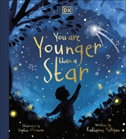 Buy You Are Younger Than A Star