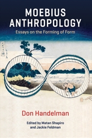 Buy Moebius Anthropology : Essays On The Forming Of Form