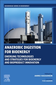 Buy Anaerobic Digestion For Bioenergy : Emerging Technologies And Strategies For Bioenergy And Bioproduc