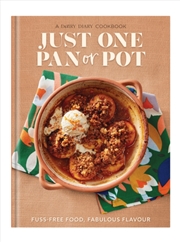 Buy Just One Pan Or Pot : Fuss-Free Food, Fabulous Flavour