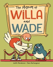 Buy The Museum Of Willa And Wade