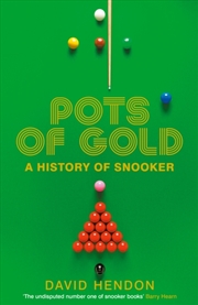 Buy Pots Of Gold : A History Of Snooker