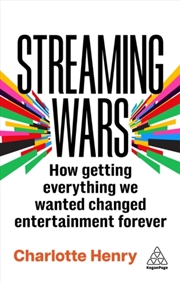 Buy Streaming Wars : How Getting Everything We Wanted Changed Entertainment Forever