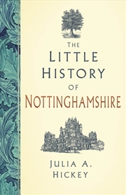 Buy The Little History Of Nottinghamshire