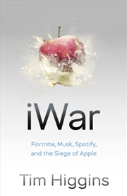 Buy Iwar : Fortnite, Musk, Spotify, And The Siege Of Apple