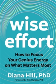 Buy Wise Effort : How To Focus Your Genius Energy On What Matters Most